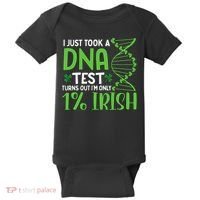I Just Took A Dna Test Turns Out Im Only 1 Irish Baby Bodysuit thumb 0