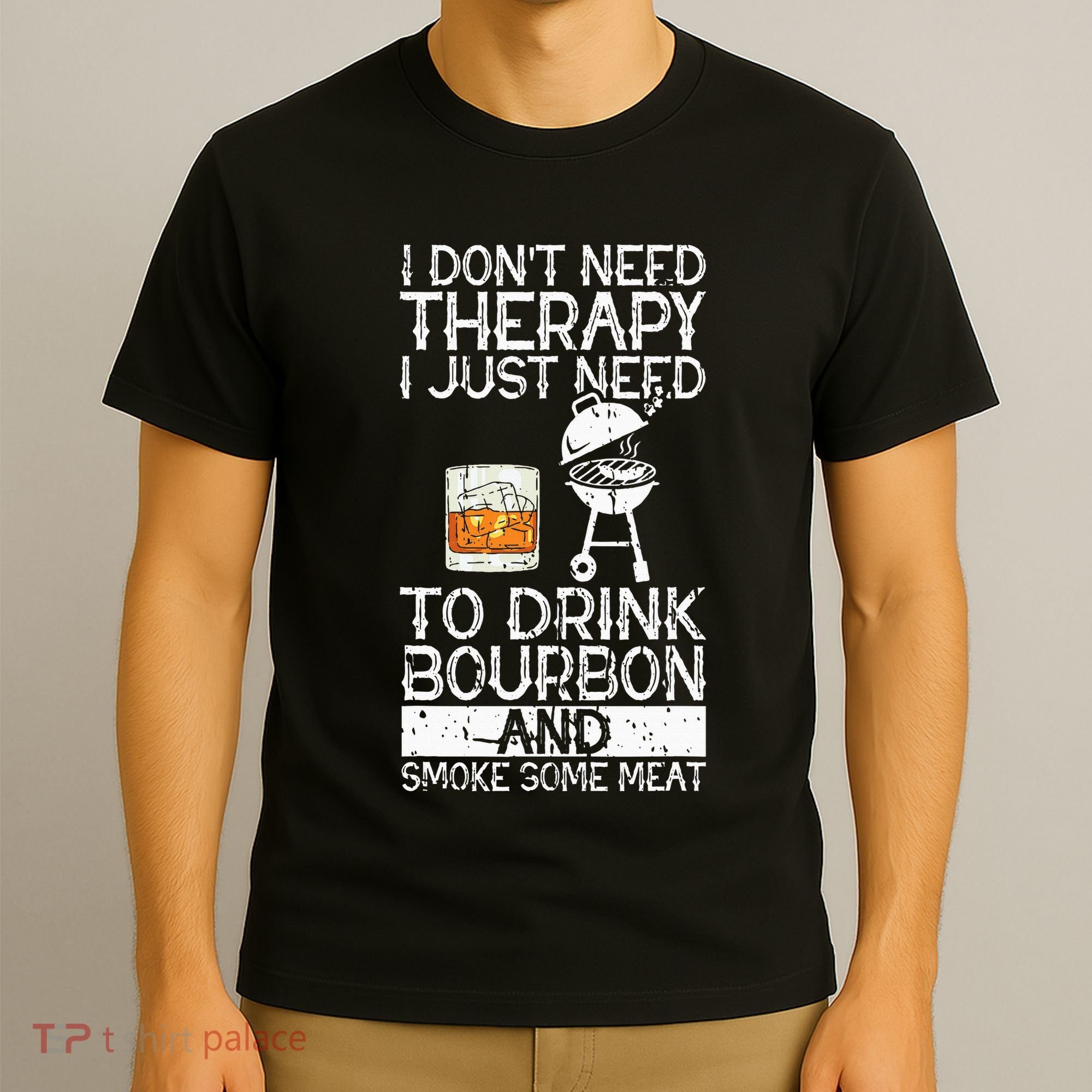 I Just To Drink Bourbon And Smoke Meat Smoker Whiskey T-Shirt