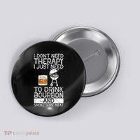 I Just To Drink Bourbon And Smoke Meat Smoker Whiskey Button thumb 0