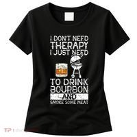 I Just To Drink Bourbon And Smoke Meat Smoker Whiskey Women's T-Shirt thumb 0