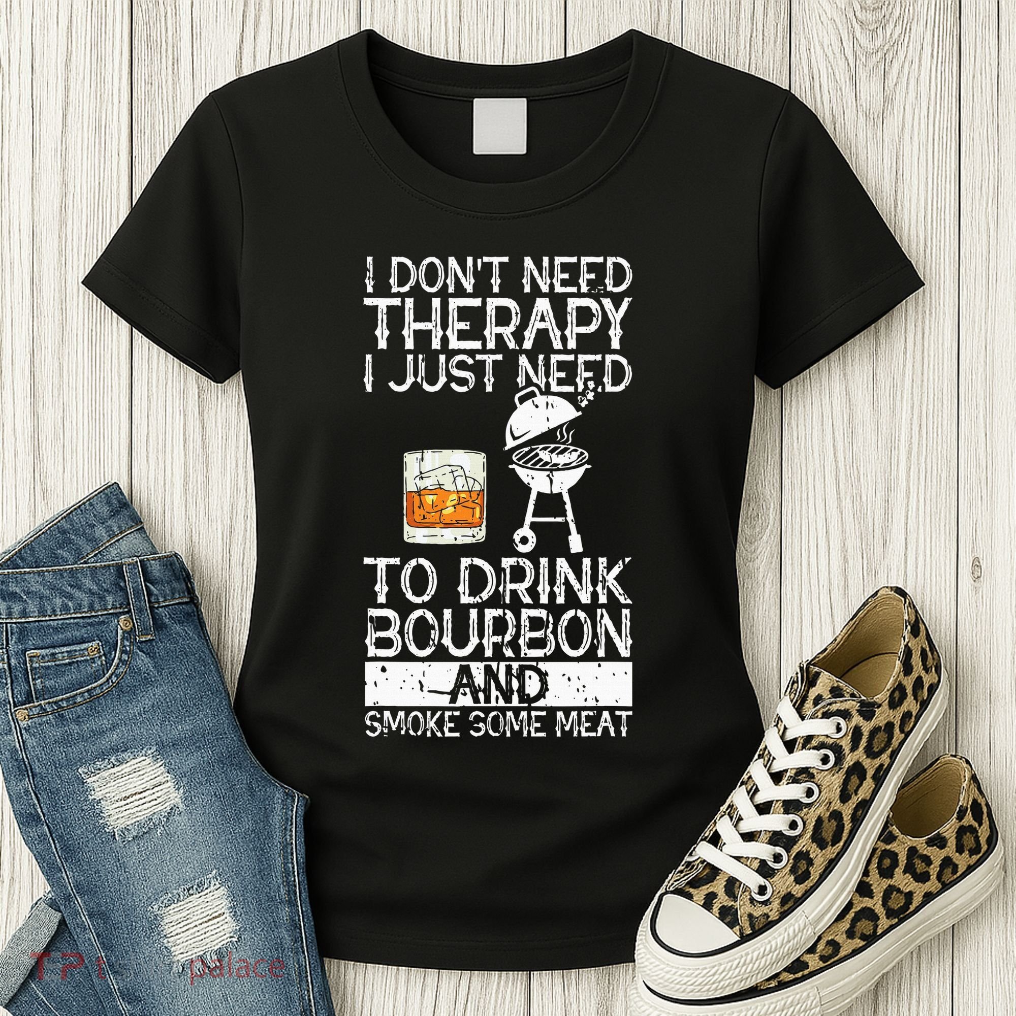 I Just To Drink Bourbon And Smoke Meat Smoker Whiskey Women's T-Shirt