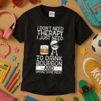 I Just To Drink Bourbon And Smoke Meat Smoker Whiskey Kids T-Shirt thumb 3