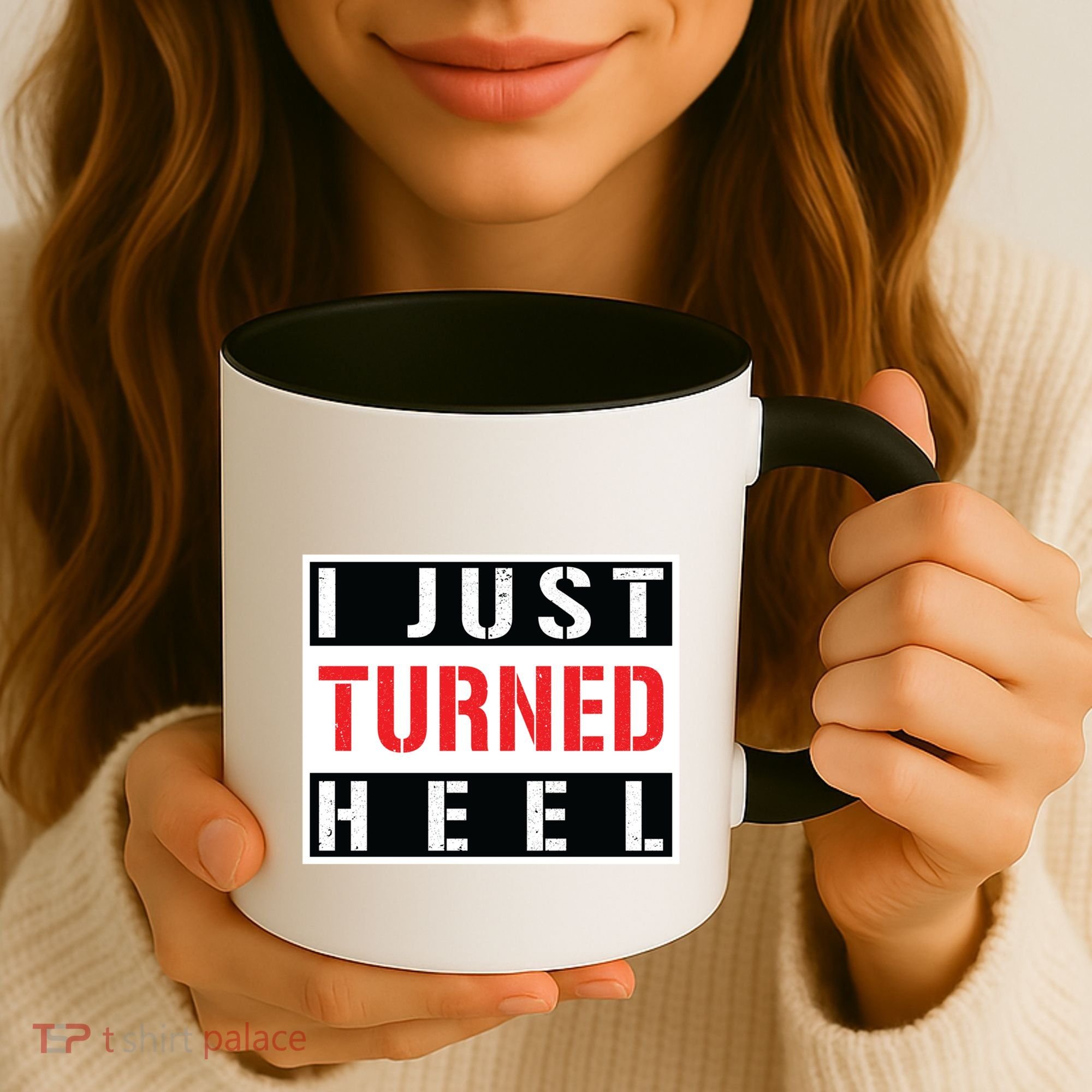 I Just Turned Heel Pro Wrestling Gift Coffee Mug