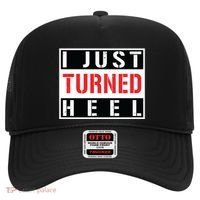 I Just Turned Heel Pro Wrestling Gift Hat thumb 0