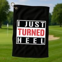 I Just Turned Heel Pro Wrestling Gift Golf Towel thumb 1