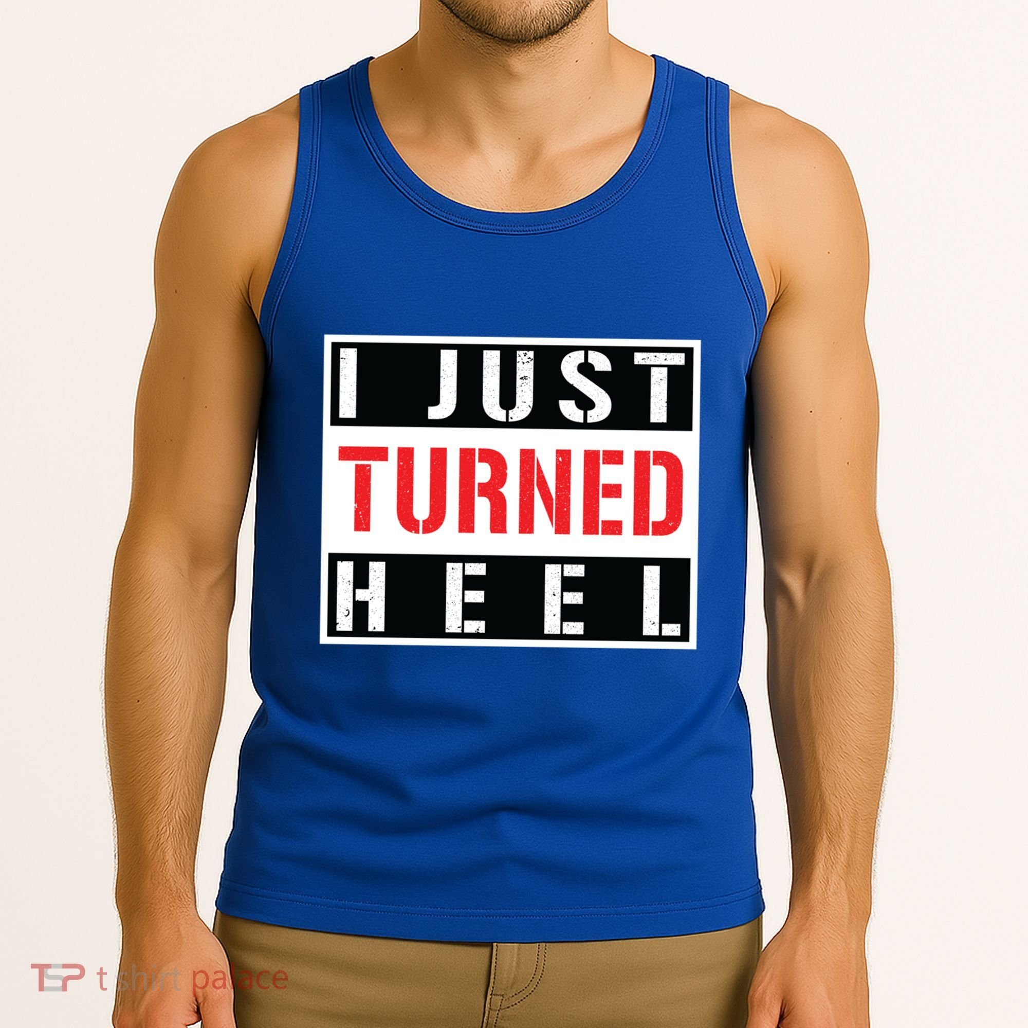 I Just Turned Heel Pro Wrestling Gift Tank Top