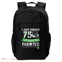 I Just Turned 75 Year Old 75th Birthday Golf Backpack thumb 0