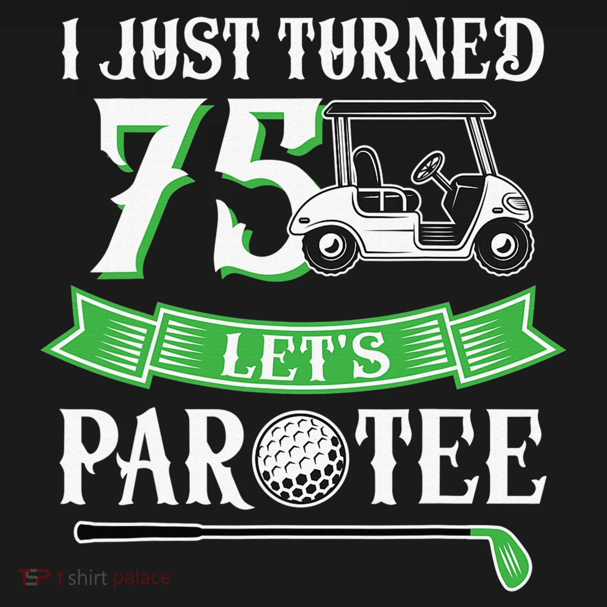 I Just Turned 75 Year Old 75th Birthday Golf Ornament