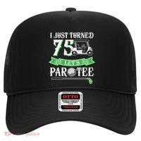 I Just Turned 75 Year Old 75th Birthday Golf Hat thumb 0