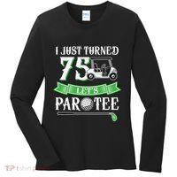 I Just Turned 75 Year Old 75th Birthday Golf Women's Long Sleeve Shirt thumb 0