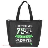 I Just Turned 75 Year Old 75th Birthday Golf Tote Bag thumb 0