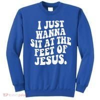 I Just Wanna Sit At The Feet Of Jesus Sweatshirt thumb 0