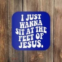 I Just Wanna Sit At The Feet Of Jesus Coaster thumb 0