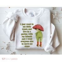 I Just Want To Eat Little Treats Funny Cartoon Frog Sweatshirt thumb 2