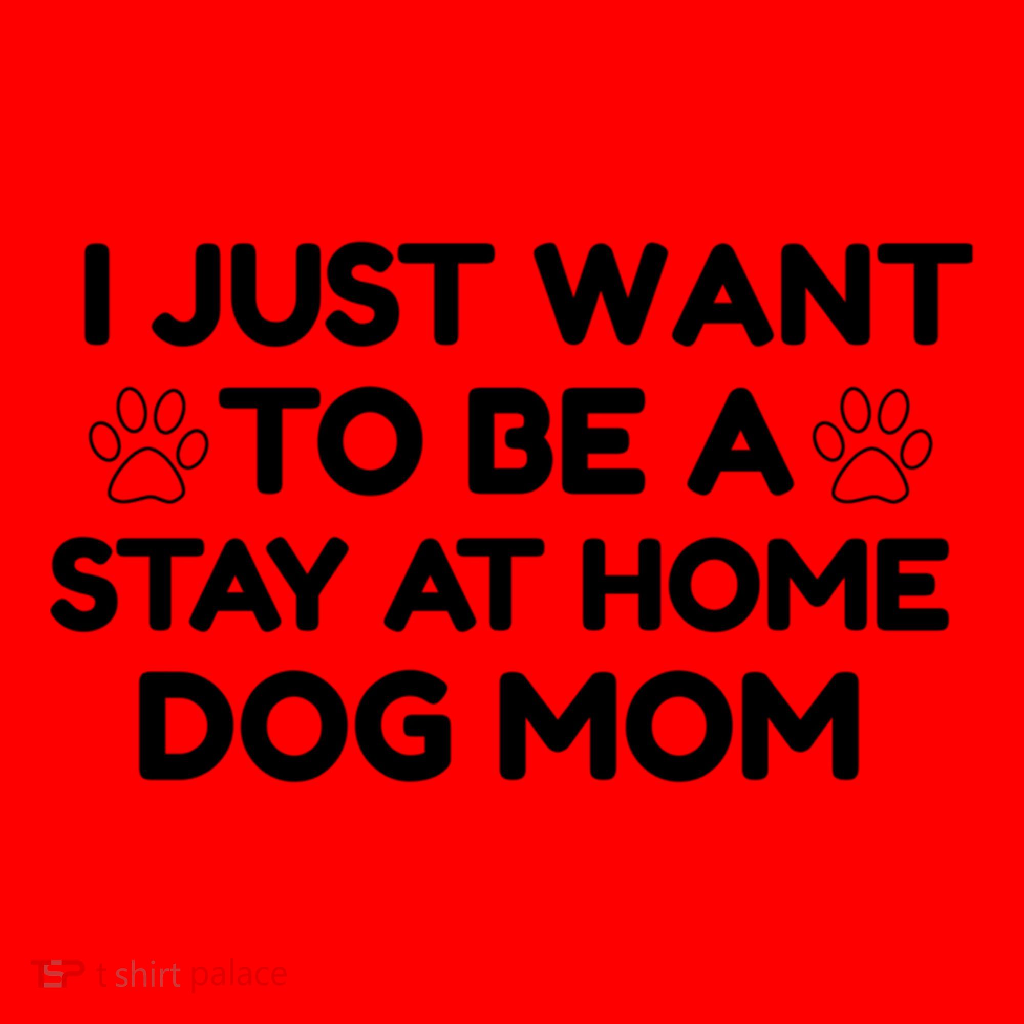 I Just Want To Be A Stay At Home Dog Mom Gift Santa Hat