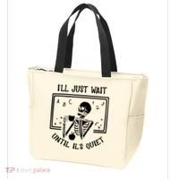 Ill Just Wait Until Its Quiet Funny Skeleton Teacher Tote Bag thumb 3