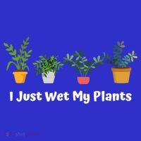 I Just Wet My Plants Funny Gardening Gardener Succulent Gift Cute Gift Mousepad thumb 1