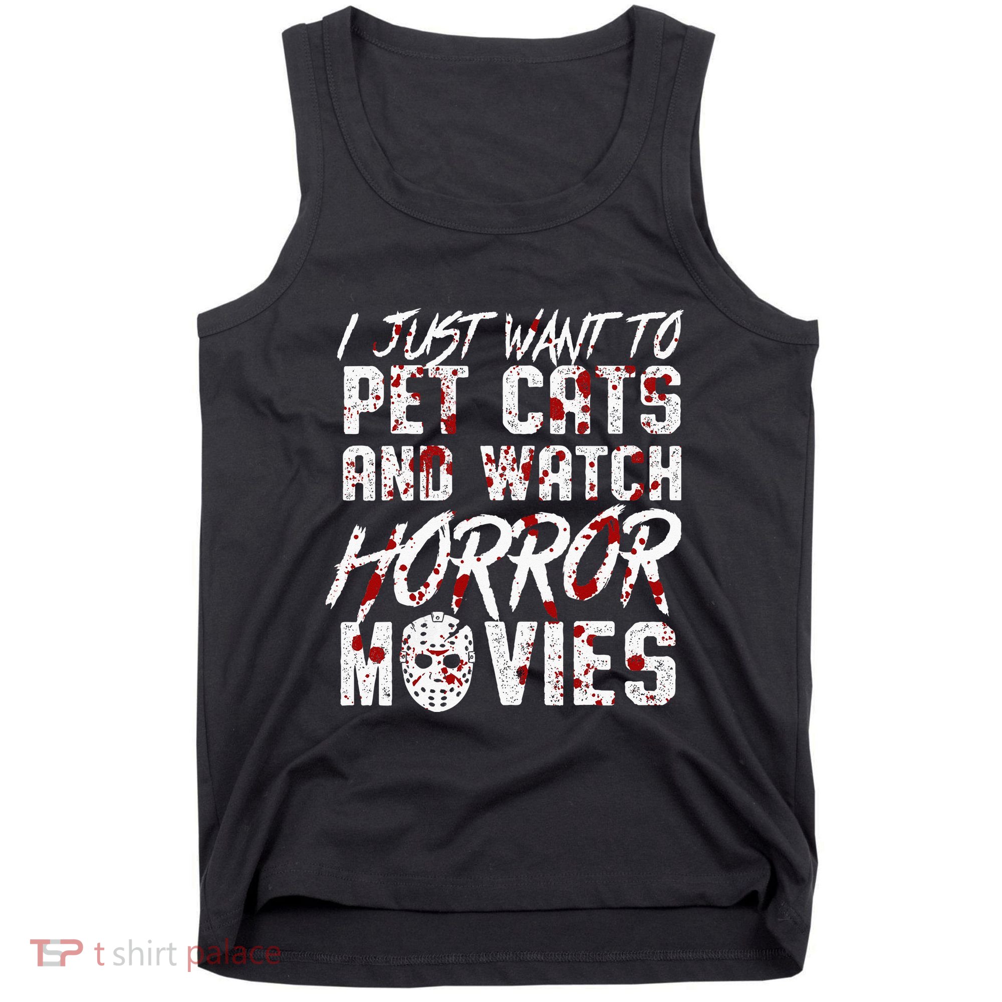 I Just Want To Pet Cats And Watch Horror Movies Halloween Tank Top