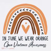 In June We Wear Orange Gun Violence Awareness Rainbow T-Shirt thumb 7