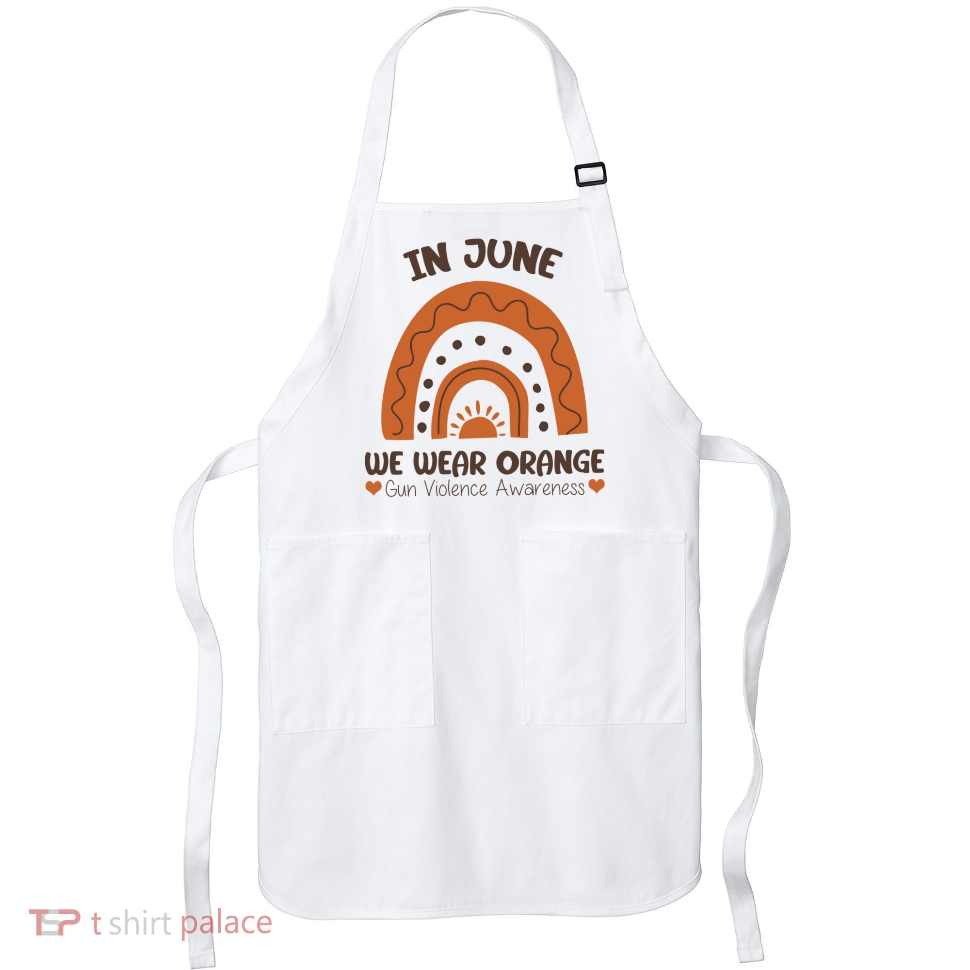 In June Wear Orange Gun Violence Awareness Apron