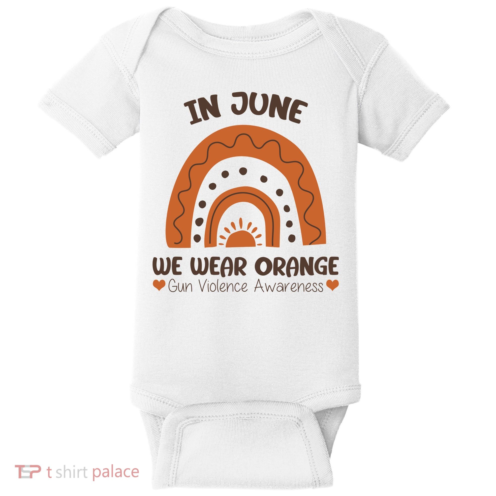 In June Wear Orange Gun Violence Awareness Baby Bodysuit