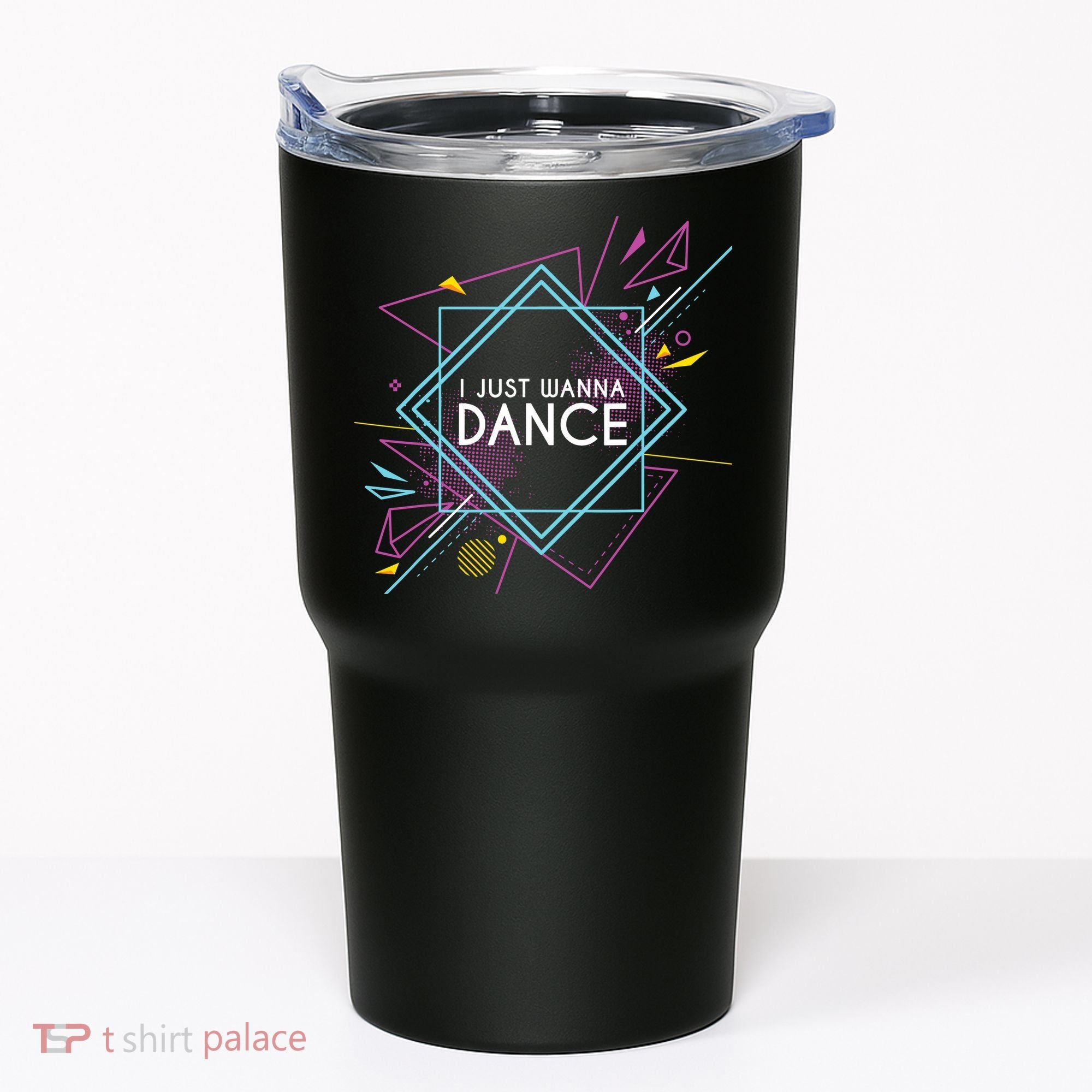 I Just Wanna Dance Tumbler