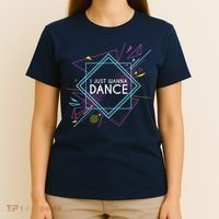 I Just Wanna Dance T-Shirt thumb 4