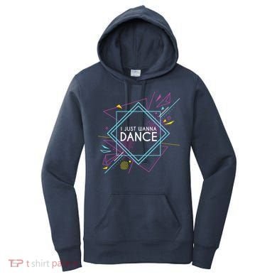 I Just Wanna Dance Women's Hoodie