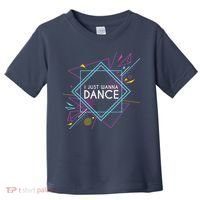 I Just Wanna Dance Toddler T-Shirt thumb 0