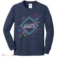 I Just Wanna Dance Kids Long Sleeve Shirt thumb 0