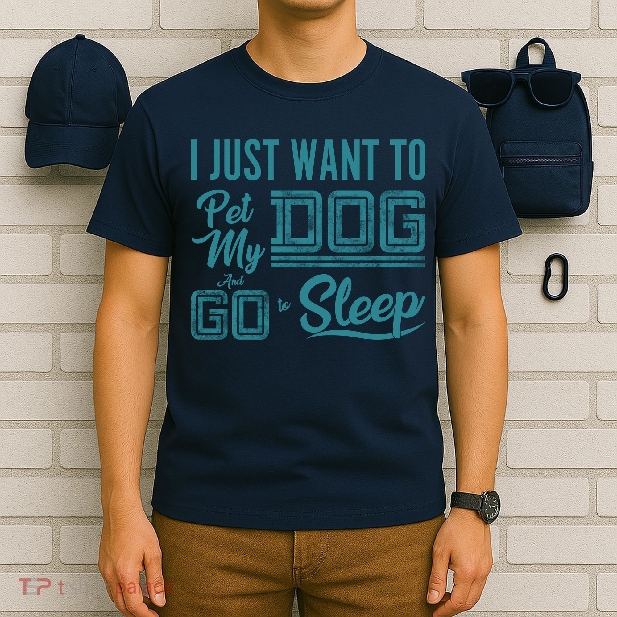 I Just Want To Pet My Dog And Sleep T-Shirt