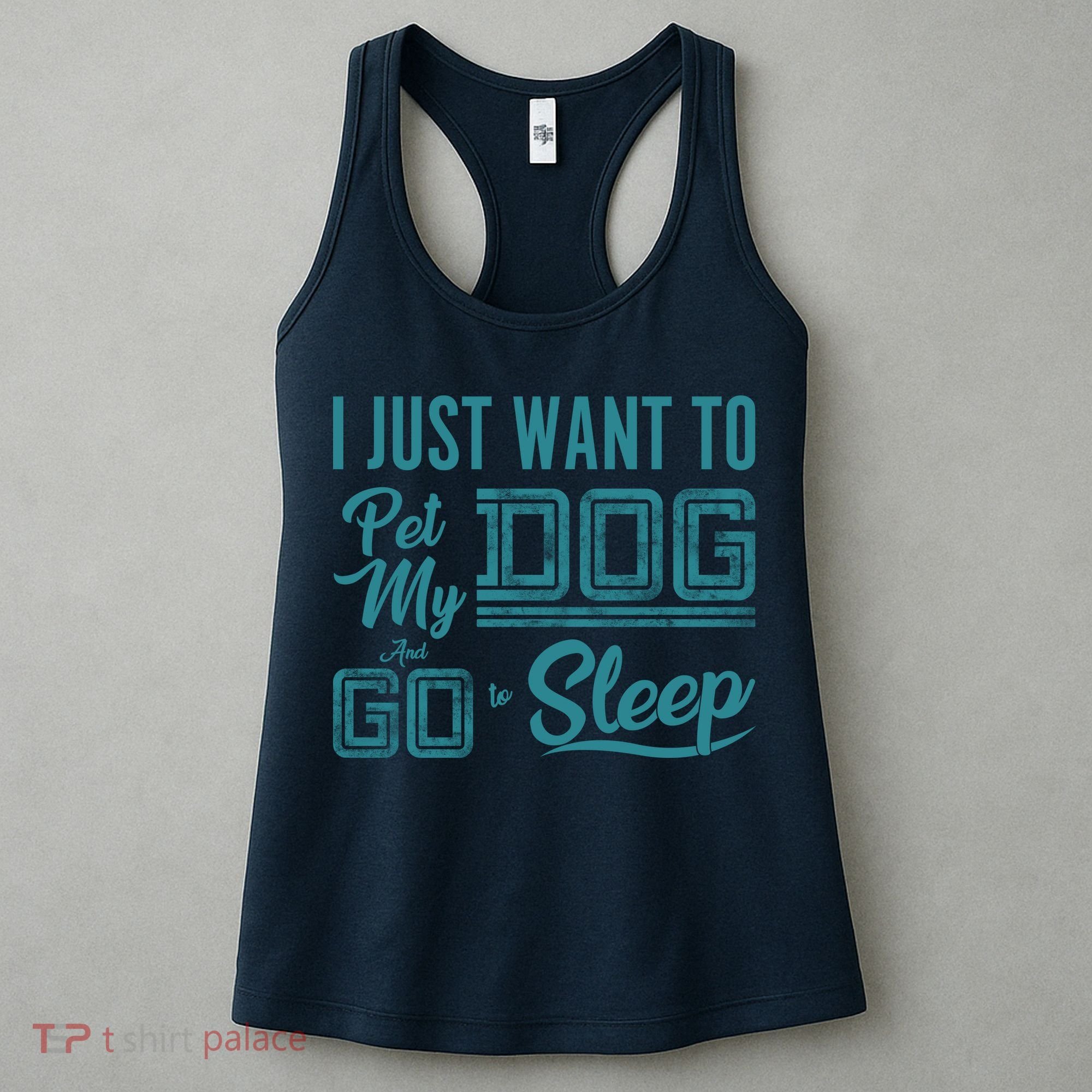 I Just Want To Pet My Dog And Sleep Women's Tank Top