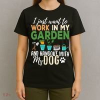 I Just Want To Work In My Garden And Hangout With My Dog Funny T-Shirt thumb 4