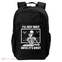 I'll Just Wait Until It's Quiet Skeleton Teacher Backpack thumb 0