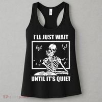 I'll Just Wait Until It's Quiet Skeleton Teacher Women's Tank Top thumb 3
