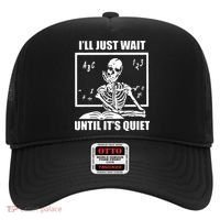 I'll Just Wait Until It's Quiet Skeleton Teacher Hat thumb 0