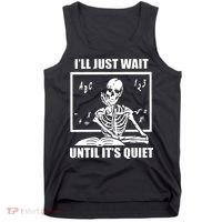 I'll Just Wait Until It's Quiet Skeleton Teacher Tank Top thumb 0