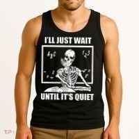 I'll Just Wait Until It's Quiet Skeleton Teacher Tank Top thumb 3