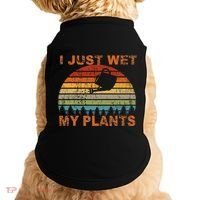I Just Wet My Plants Gardening Doggie Tank thumb 0