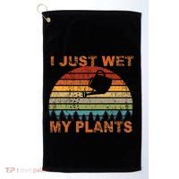 I Just Wet My Plants Gardening Golf Towel thumb 0