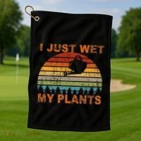I Just Wet My Plants Gardening Golf Towel thumb 1