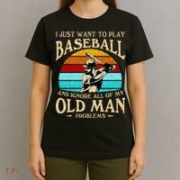 I Just Want To Play Baseball And Ignore All Of My Old Man T-Shirt thumb 4
