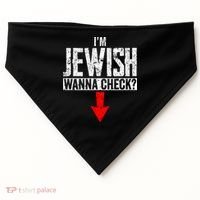 I'm Jewish Wanna Check Hebrew Hanukkah Passover Brit Milah Gift USA-Made Doggie Bandana thumb 0