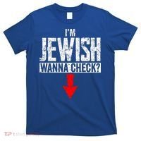 I'm Jewish Wanna Check Hebrew Hanukkah Passover Brit Milah Gift T-Shirt thumb 0