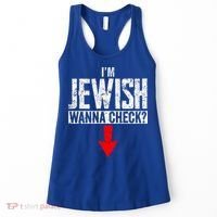 I'm Jewish Wanna Check Hebrew Hanukkah Passover Brit Milah Gift Women's Tank Top thumb 0