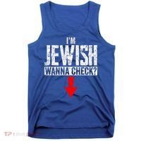 I'm Jewish Wanna Check Hebrew Hanukkah Passover Brit Milah Gift Tank Top thumb 0