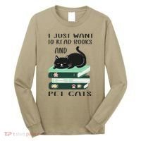 I Just Want To Read Books And Pet Cats Funny Reading Cat Long Sleeve Shirt thumb 0