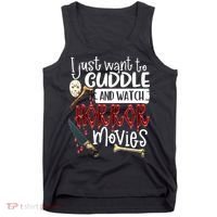 I Just Want To Cuddle And Watch Horror Movies Tank Top thumb 0
