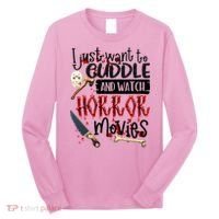 I Just Want To Cuddle And Watch Horror Movies Long Sleeve Shirt thumb 0