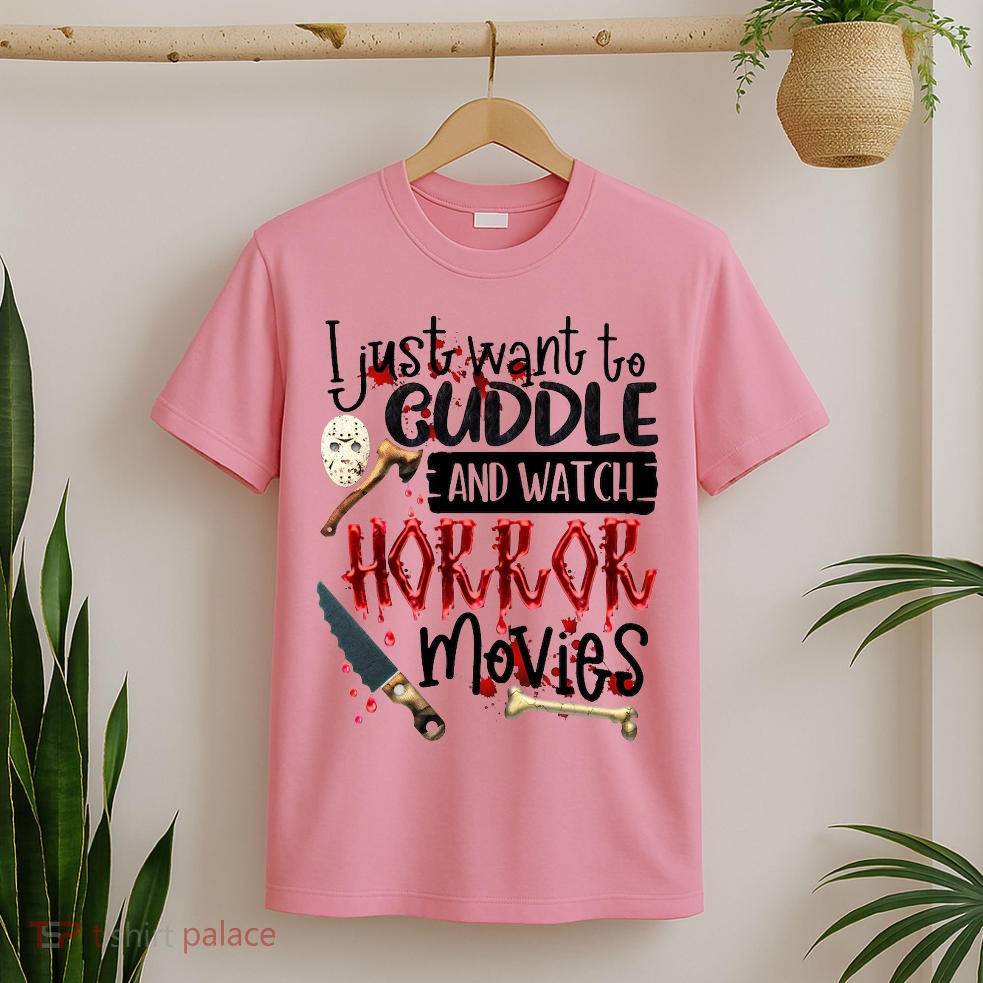 I Just Want To Cuddle And Watch Horror Movies T-Shirt